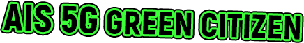 AIS 5G GREEN CITIZEN